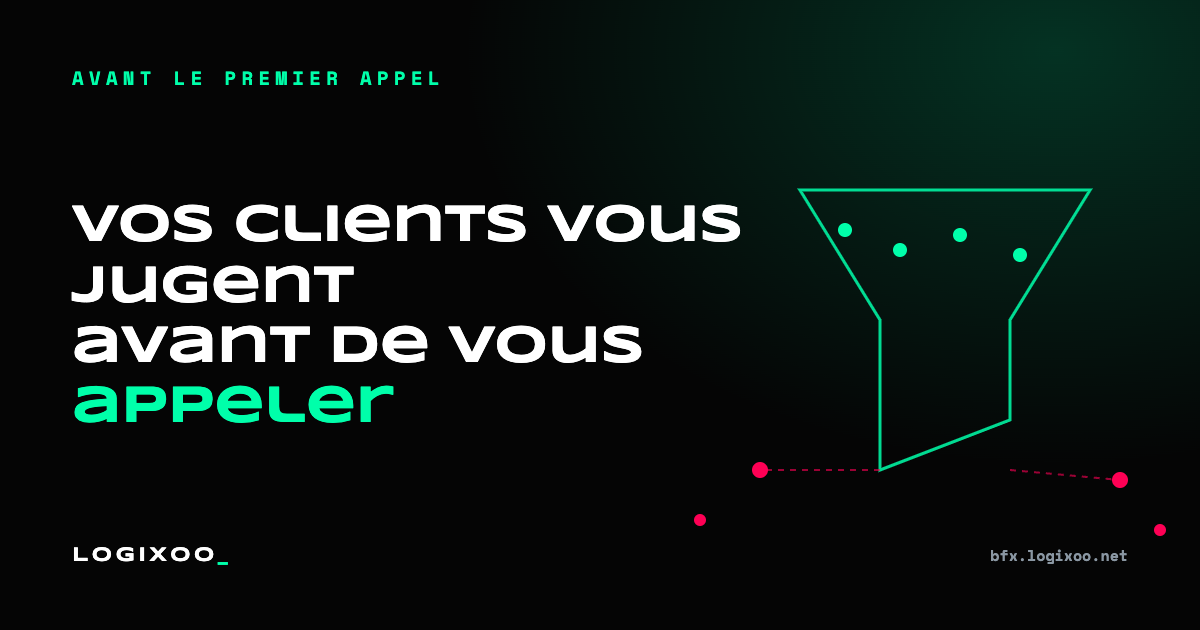 Vos clients vous jugent avant de vous appeler